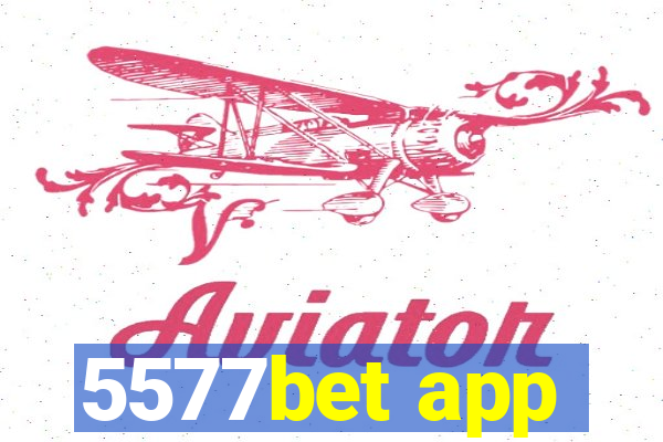 5577bet app